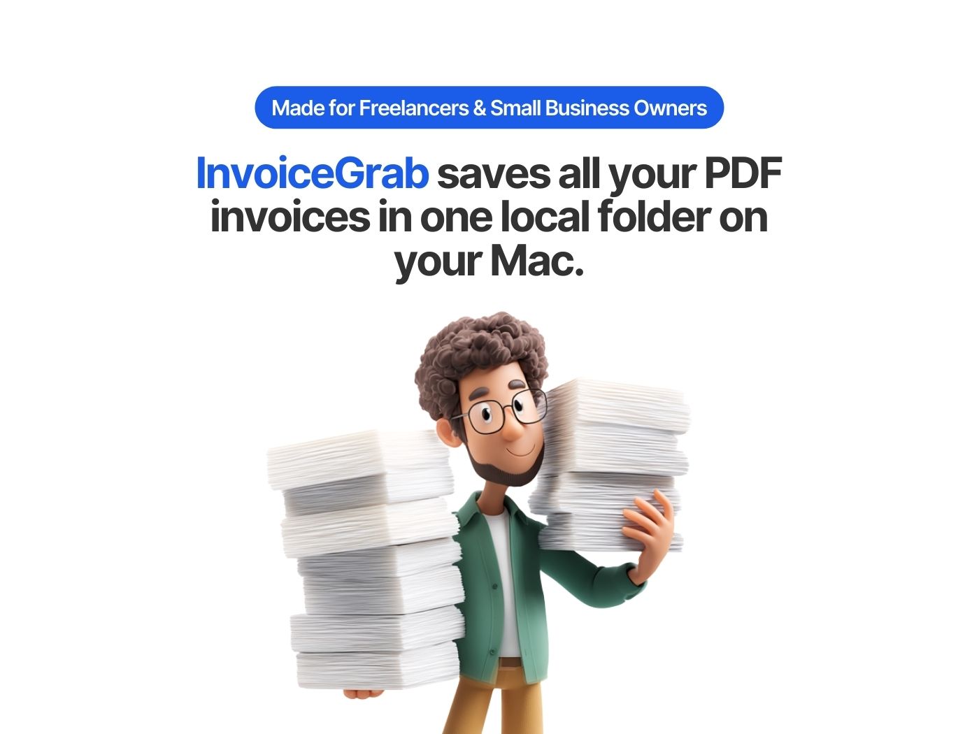 InvoiceGrab saves all PDF invoices in one local folder on your Mac, made for freelancers and small business owners